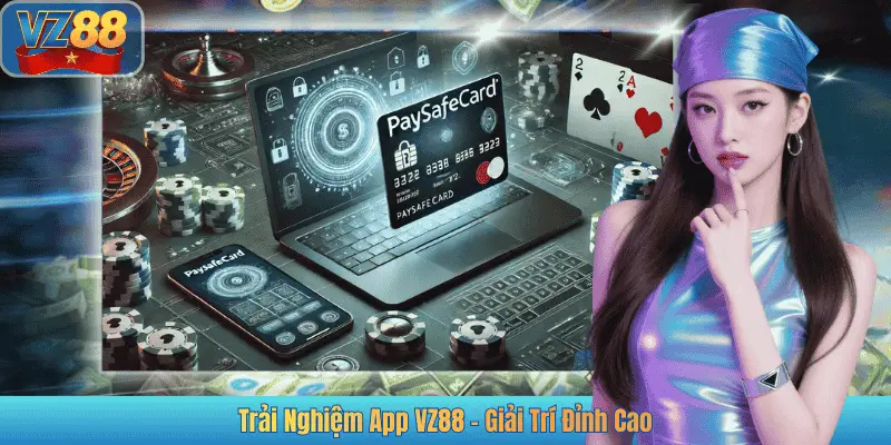 Trải Nghiệm App VZ88 - Giải Trí Đỉnh Cao